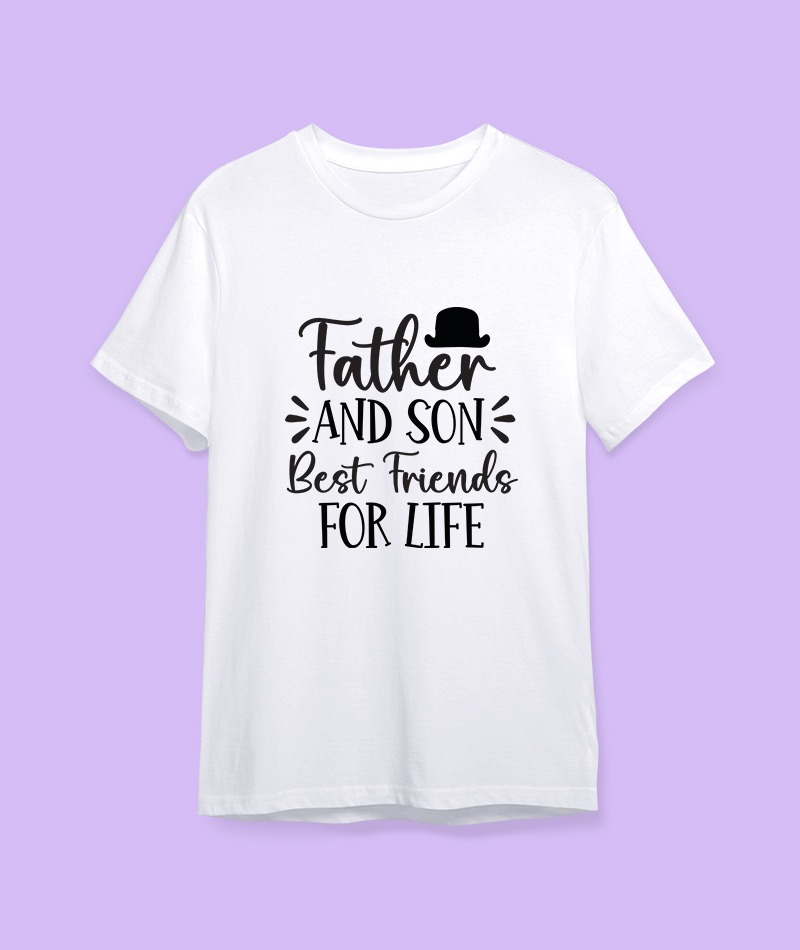 Father And Son Best Friend's For Life T-shirts